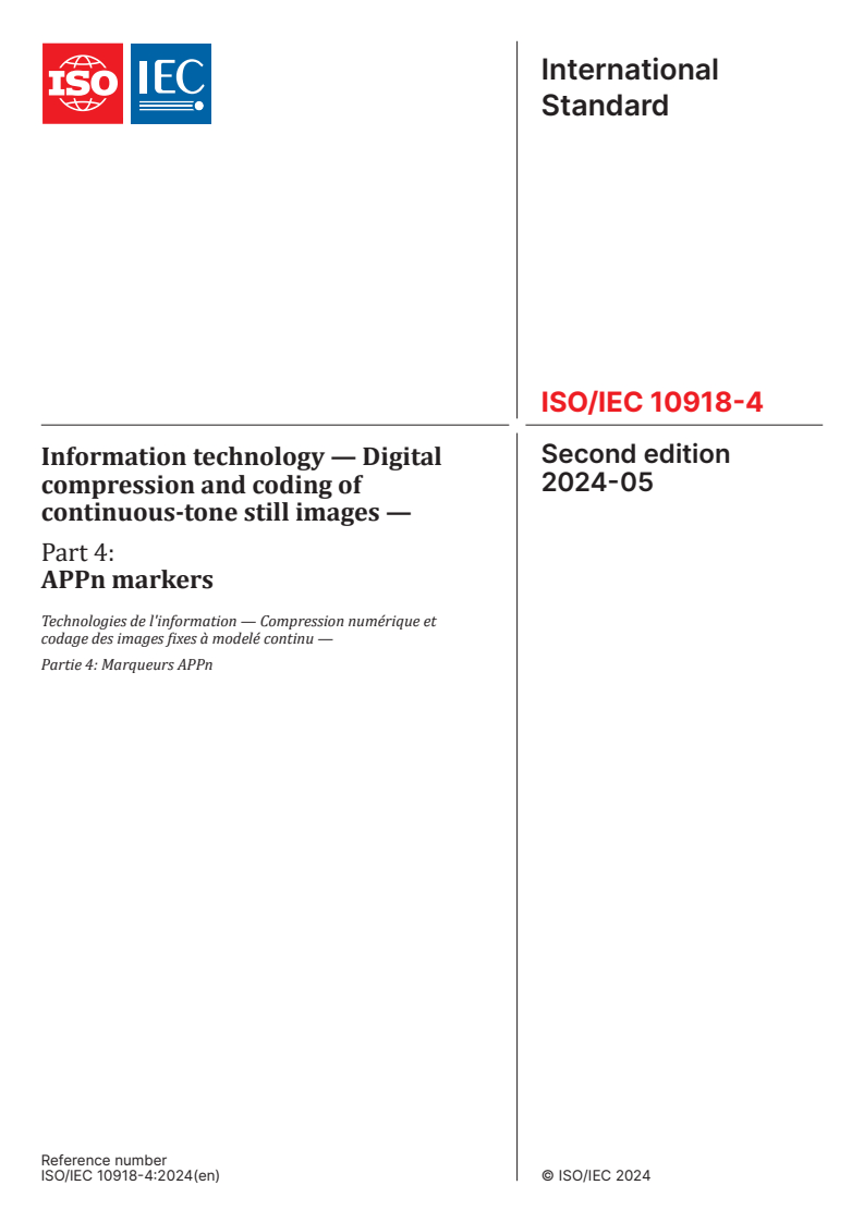 ISO/IEC 10918-4:2024 - Information technology — Digital compression and coding of continuous-tone still images — Part 4: APPn markers
Released:17. 05. 2024