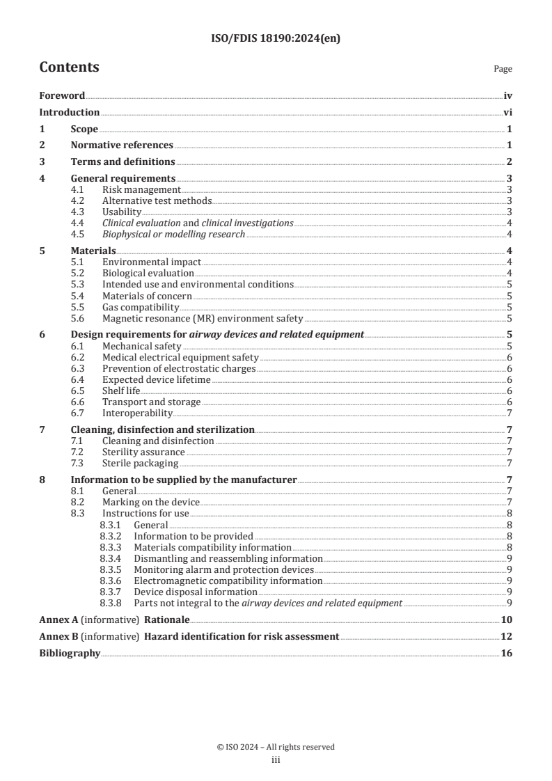 ISO/FDIS 18190 - Anaesthetic and respiratory equipment — General requirements for airway devices and related equipment
Released:18. 10. 2024