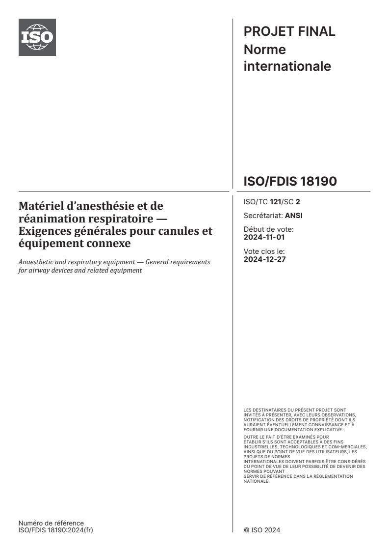 ISO 18190 - Matériel d’anesthésie et de réanimation respiratoire — Exigences générales pour canules et équipement connexe
Released:11/9/2024