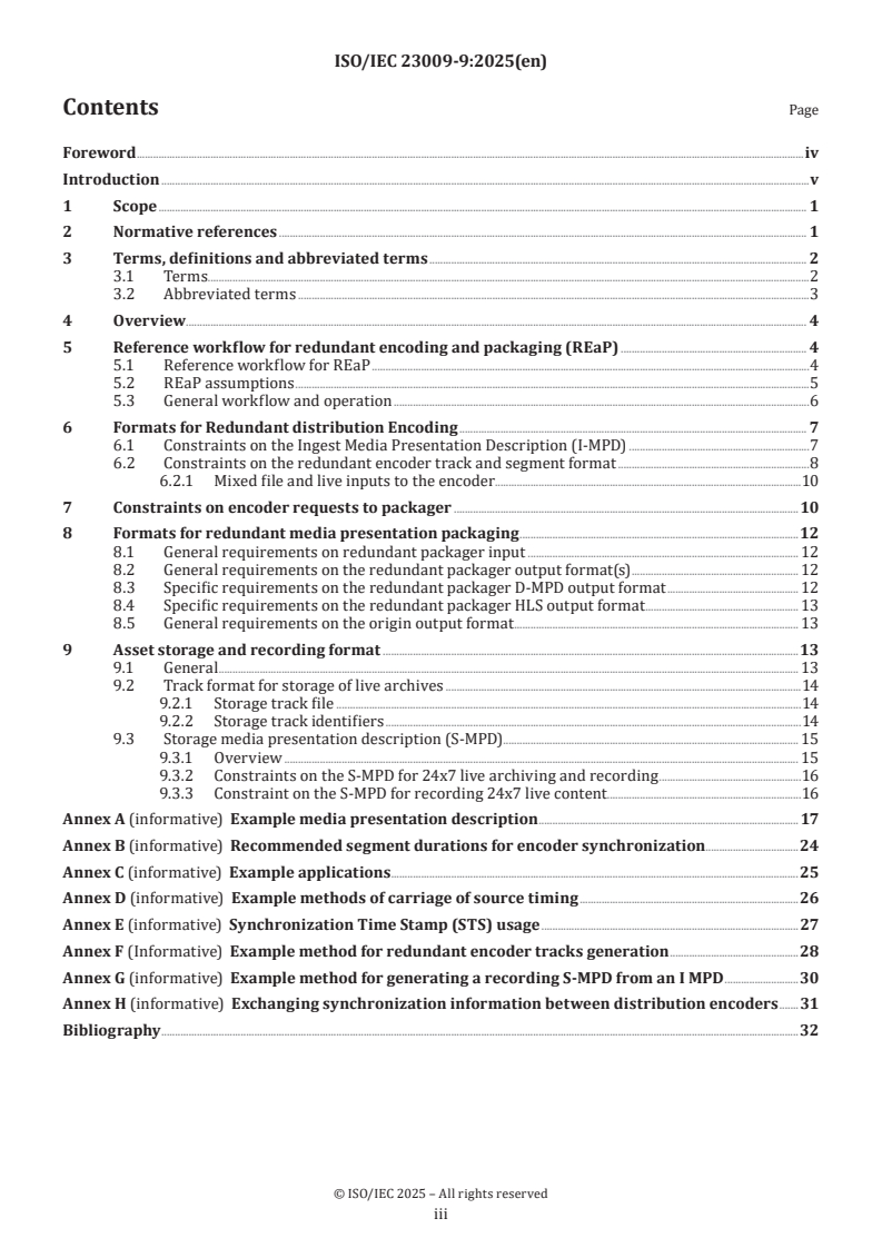 ISO/IEC 23009-9:2025 - Information technology — Dynamic adaptive streaming over HTTP (DASH) — Part 9: Redundant encoding and packaging for segmented live media (REaP)
Released:9. 05. 2025