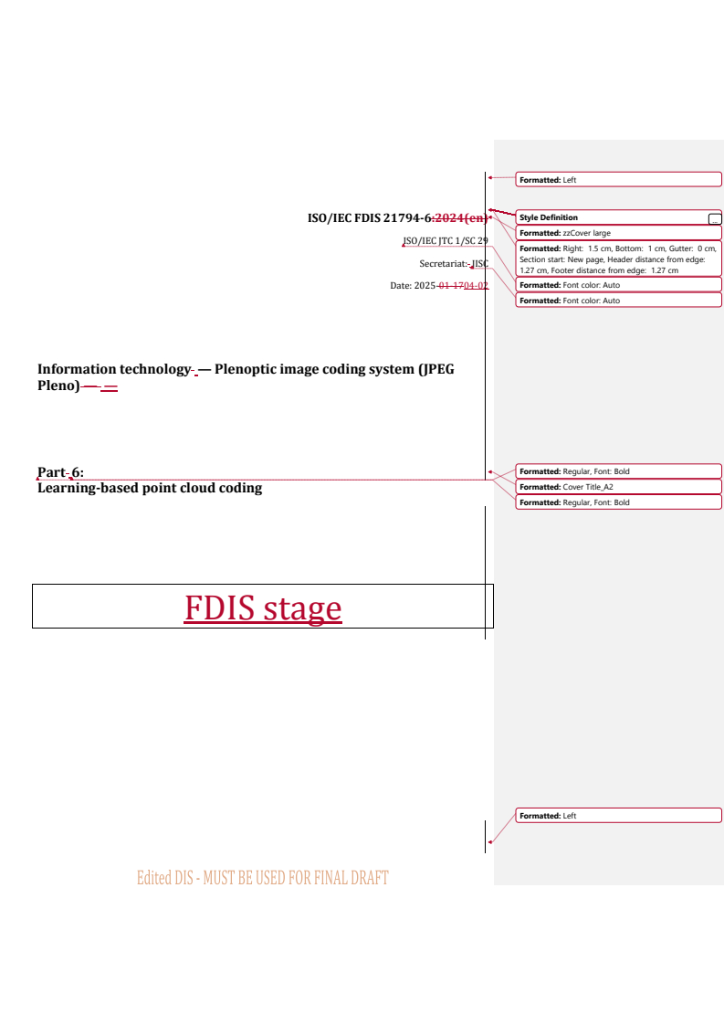 REDLINE ISO/IEC FDIS 21794-6 - Information technology — Plenoptic image coding system (JPEG Pleno) — Part 6: Learning-based point cloud coding
Released:3. 04. 2025