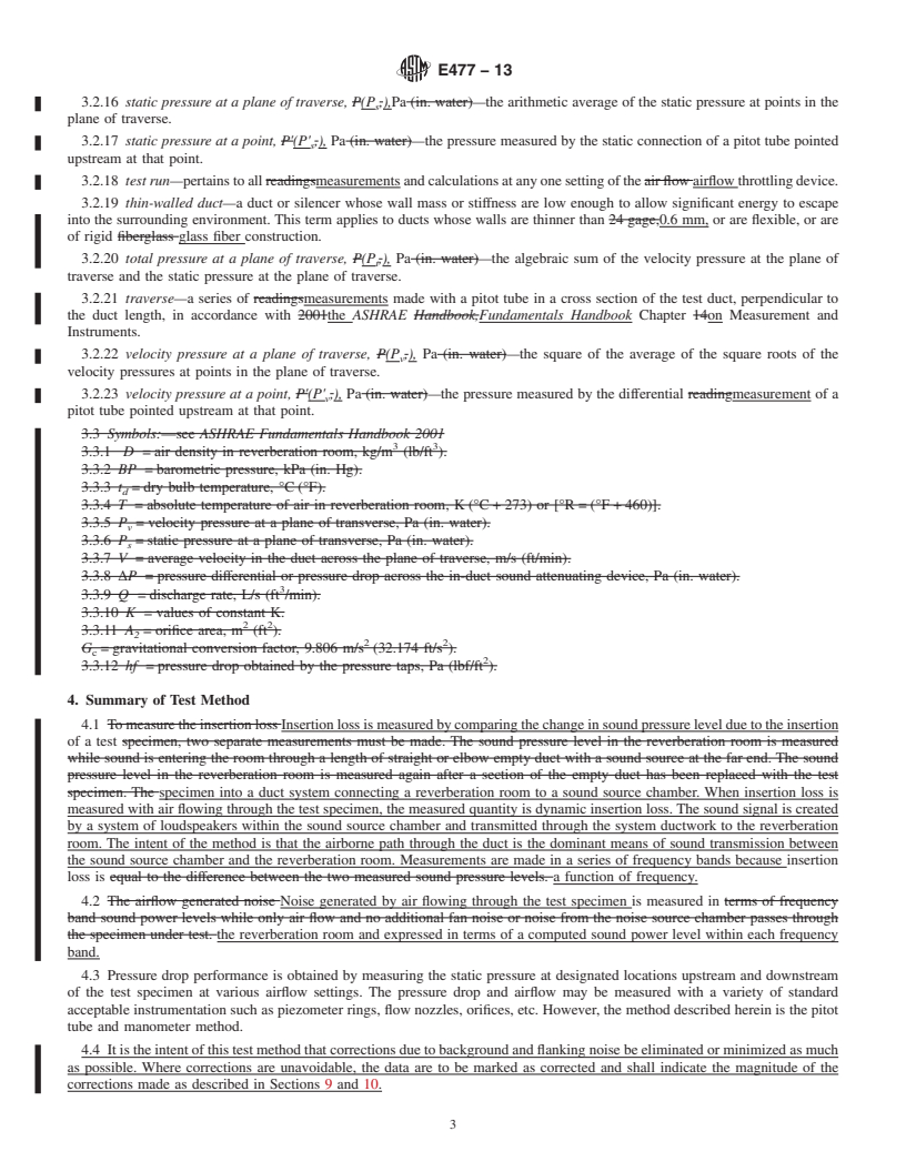 REDLINE ASTM E477-13 - Standard Test Method for  Laboratory Measurements of Acoustical and Airflow Performance  of Duct Liner Materials and Prefabricated Silencers