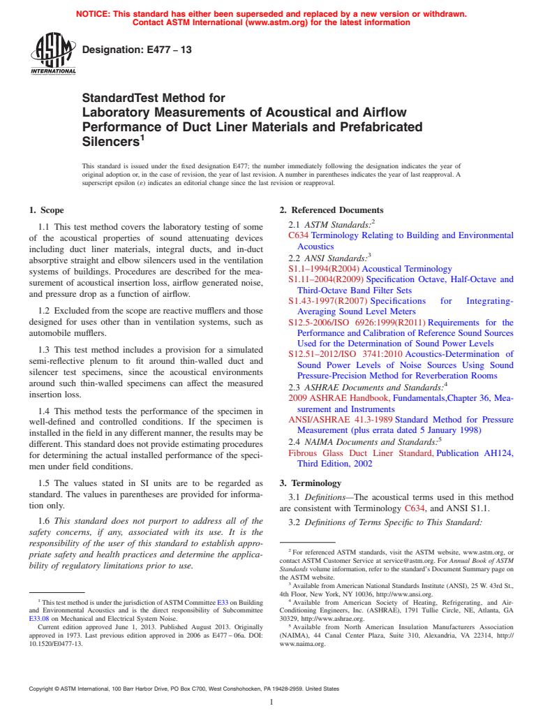 ASTM E477-13 - Standard Test Method for  Laboratory Measurements of Acoustical and Airflow Performance  of Duct Liner Materials and Prefabricated Silencers