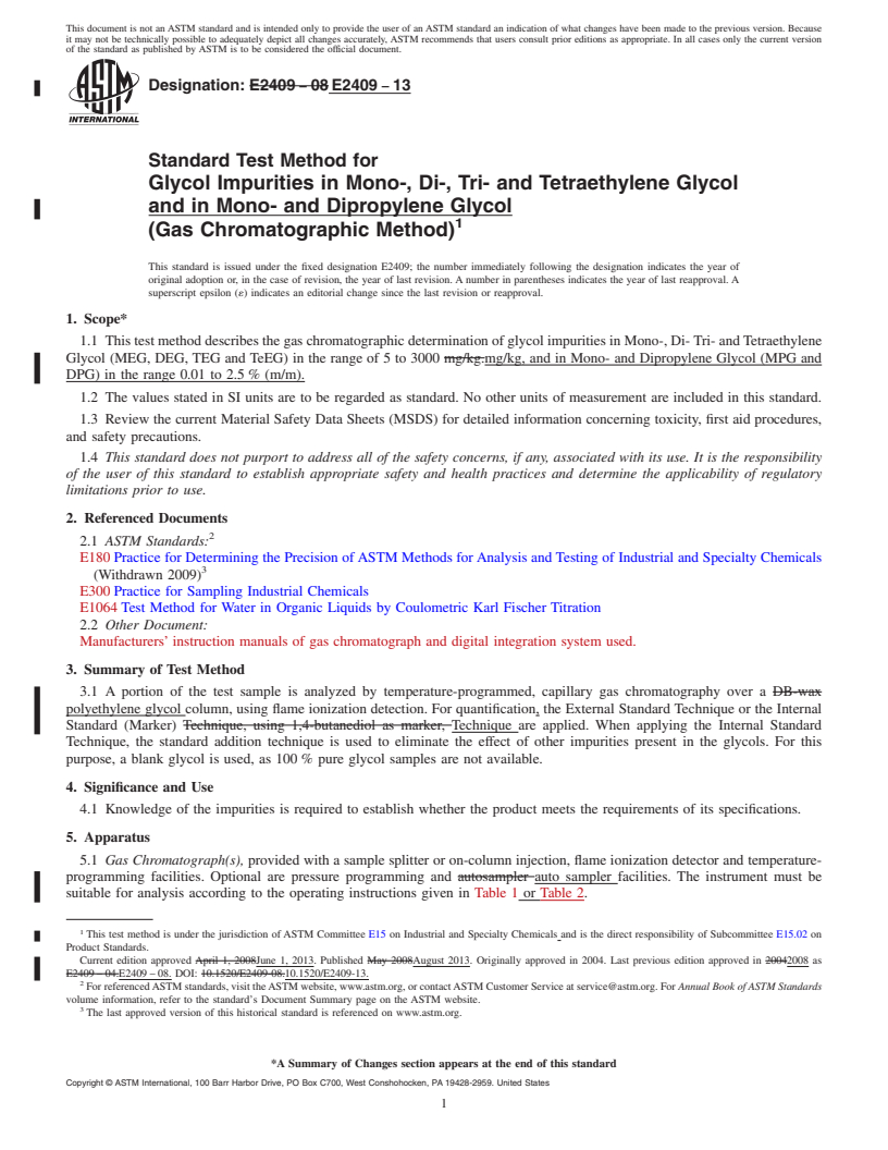 REDLINE ASTM E2409-13 - Standard Test Method for  Glycol Impurities in Mono-, Di-, Tri- and Tetraethylene Glycol  and in Mono- and Dipropylene Glycol<brk/>(Gas Chromatographic Method)