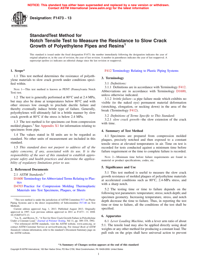 ASTM F1473-13 - Standard Test Method for  Notch Tensile Test to Measure the Resistance to Slow Crack   Growth of Polyethylene Pipes and Resins