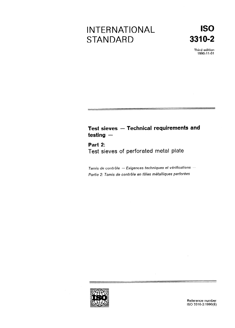 ISO 3310-2:1990 ISO 3310-2:1990 - Test sieves — Technical requirements and testing — Part 2: Test sieves of perforated metal plate
Released:10/25/1990
