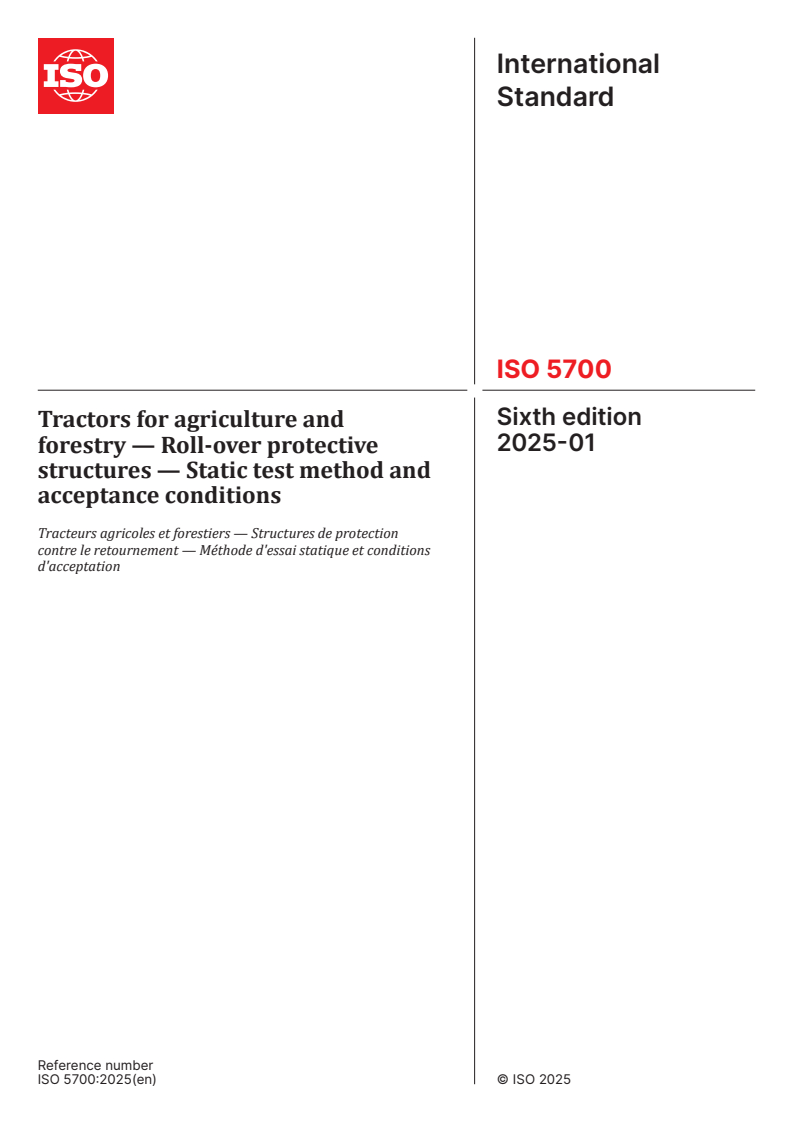 ISO 5700:2025 - Tractors for agriculture and forestry — Roll-over protective structures — Static test method and acceptance conditions
Released:10. 01. 2025