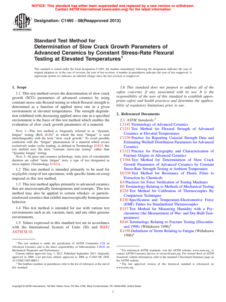 ASTM C1465-08(2013) - Standard Test Method for  Determination of Slow Crack Growth Parameters of Advanced Ceramics   by Constant Stress-Rate Flexural Testing at Elevated Temperatures