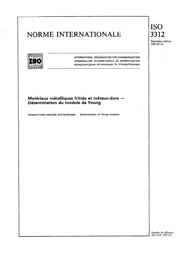 ISO 3312:1987 - Matériaux métalliques frittés et métaux-durs -- Détermination du module de Young