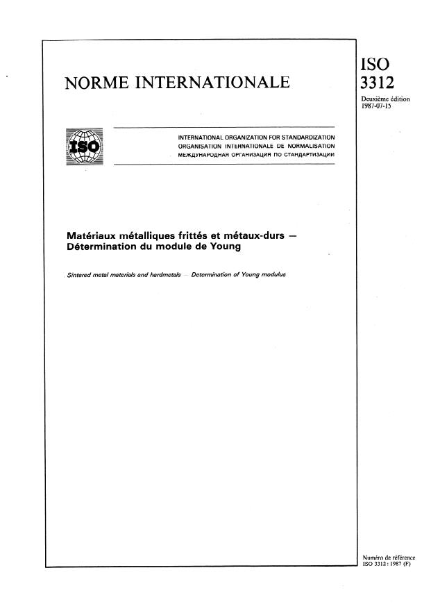 ISO 3312:1987 - Matériaux métalliques frittés et métaux-durs -- Détermination du module de Young