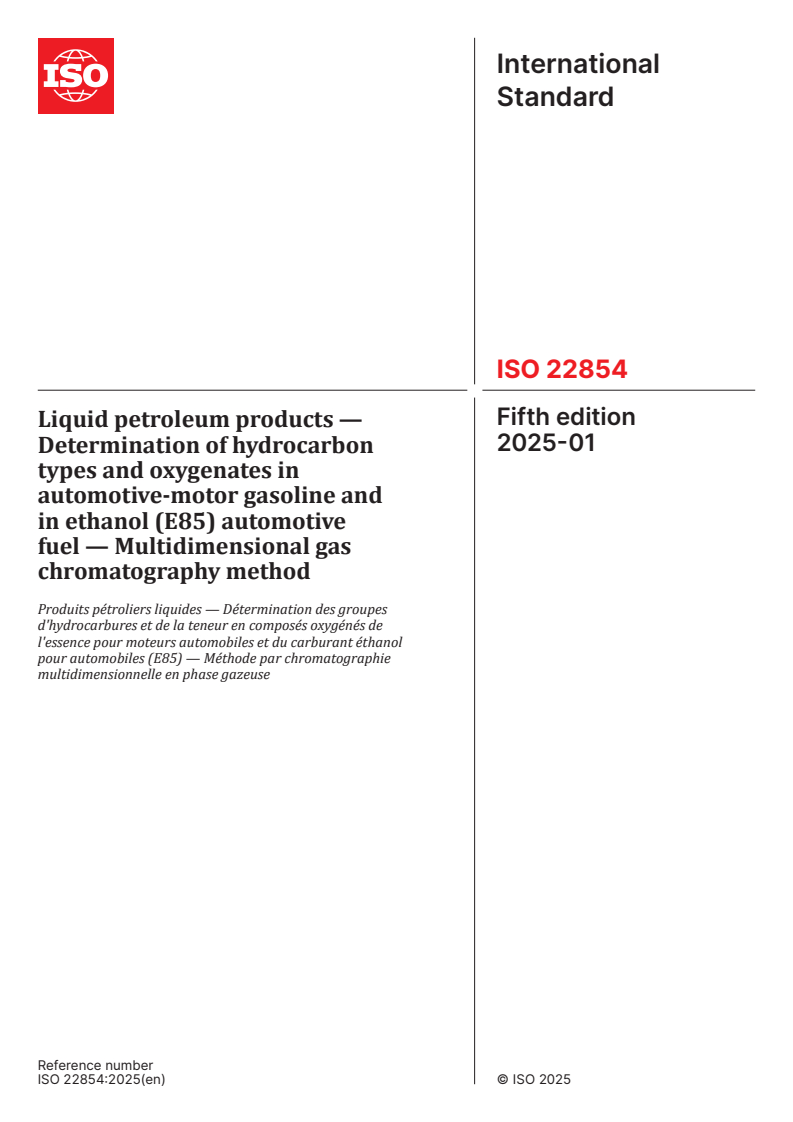 ISO 22854:2025 - Liquid petroleum products — Determination of hydrocarbon types and oxygenates in automotive-motor gasoline and in ethanol (E85) automotive fuel — Multidimensional gas chromatography method
Released:13. 01. 2025