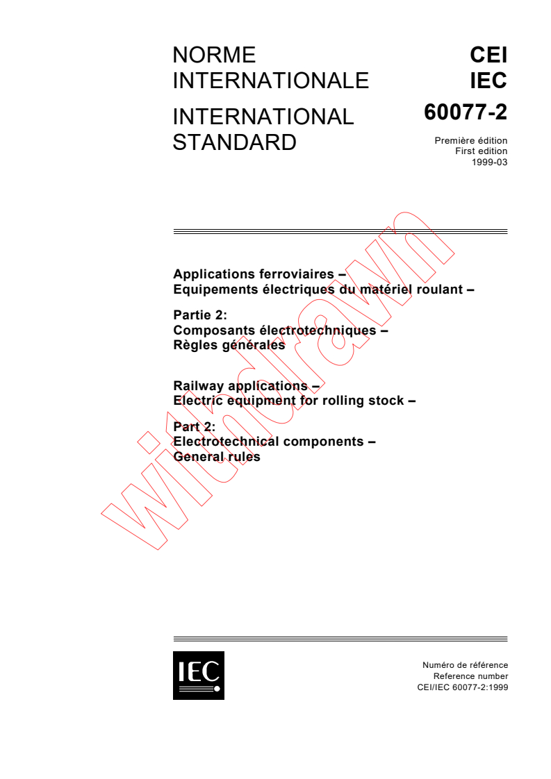 IEC 60077-2:1999 - Railway applications - Electric equipment for rolling stock - Part 2: Electrotechnical components - General rules
Released:3/11/1999
Isbn:2831847125