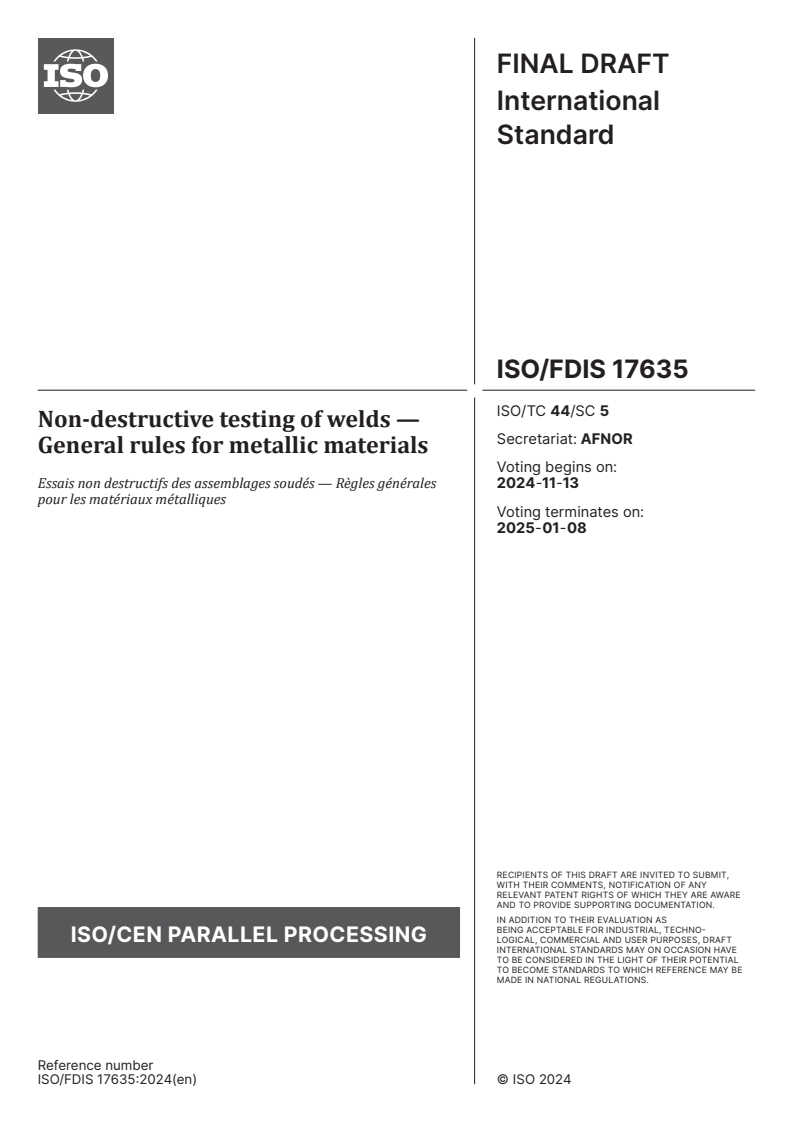 ISO/FDIS 17635 - Non-destructive testing of welds — General rules for metallic materials
Released:10/30/2024