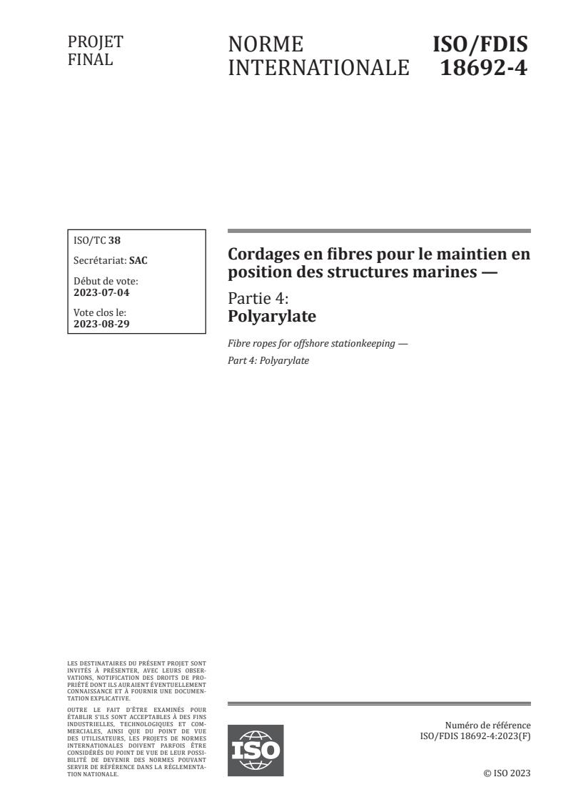 ISO 18692-4 - Cordages en fibres pour le maintien en position des structures marines — Partie 4: Polyarylate
Released:26. 07. 2023