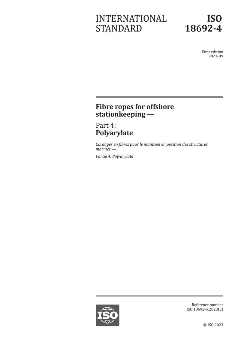 ISO 18692-4:2023 - Fibre ropes for offshore stationkeeping — Part 4: Polyarylate
Released:19. 09. 2023