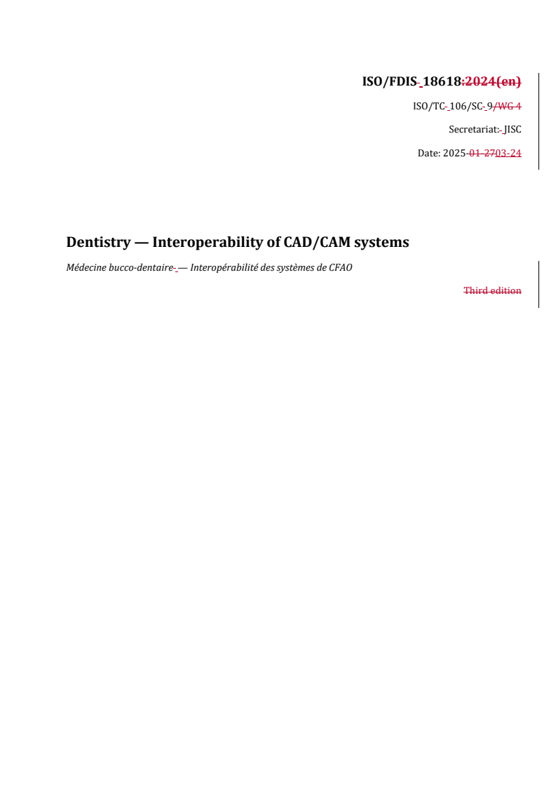 REDLINE ISO/FDIS 18618 - Dentistry — Interoperability of CAD/CAM systems
Released:24. 03. 2025