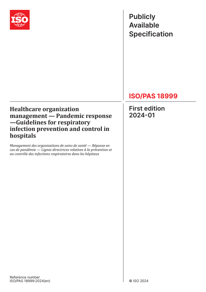 ISO/PAS 18999:2024 - Healthcare organization management — Pandemic response —Guidelines for respiratory infection prevention and control in hospitals
Released:29. 01. 2024