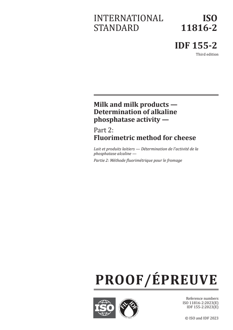 ISO/PRF 11816-2 - Milk and milk products — Determination of alkaline phosphatase activity — Part 2: Fluorimetric method for cheese
Released:16. 10. 2023