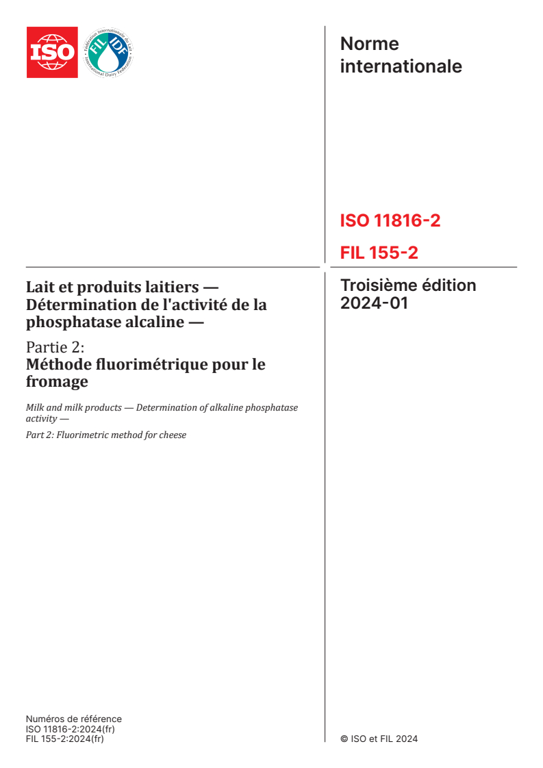 ISO 11816-2:2024 - Lait et produits laitiers — Détermination de l'activité de la phosphatase alcaline — Partie 2: Méthode fluorimétrique pour le fromage
Released:12. 01. 2024