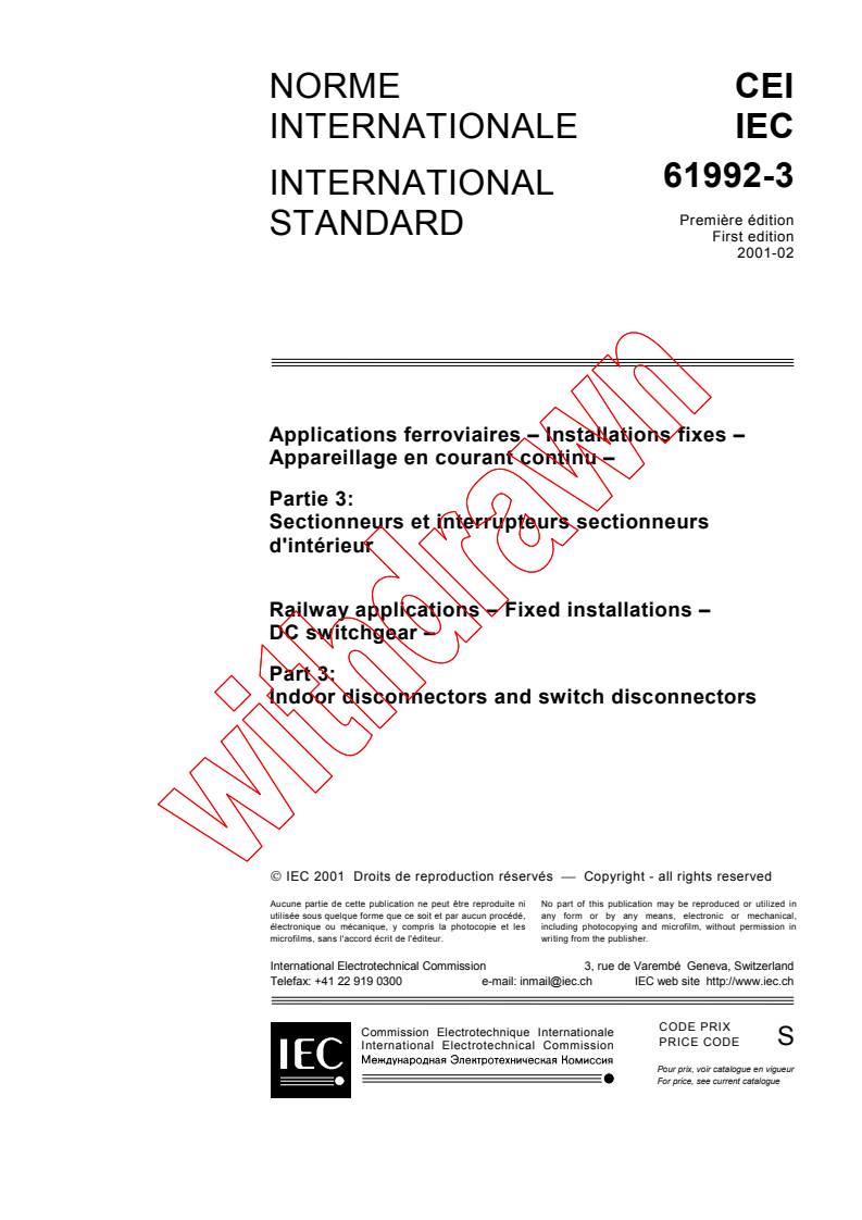 IEC 61992-3:2001 - Railway applications - Fixed installations - DC switchgear - Part 3: Indoor disconnectors and switch disconnectors
Released:2/22/2001
Isbn:2831855616