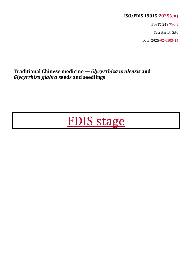 REDLINE ISO/FDIS 19015 - Traditional Chinese medicine — Glycyrrhiza uralensis and Glycyrrhiza glabra seeds and seedlings
Released:11. 03. 2025
