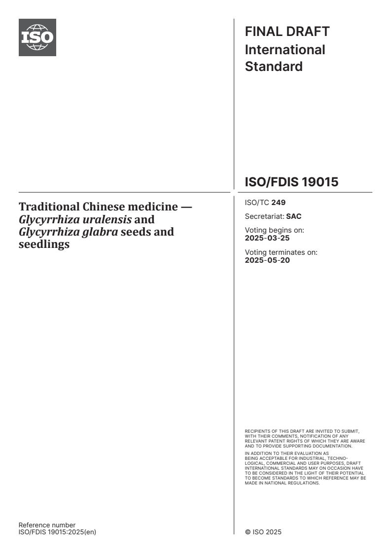 ISO/FDIS 19015 - Traditional Chinese medicine — Glycyrrhiza uralensis and Glycyrrhiza glabra seeds and seedlings
Released:11. 03. 2025