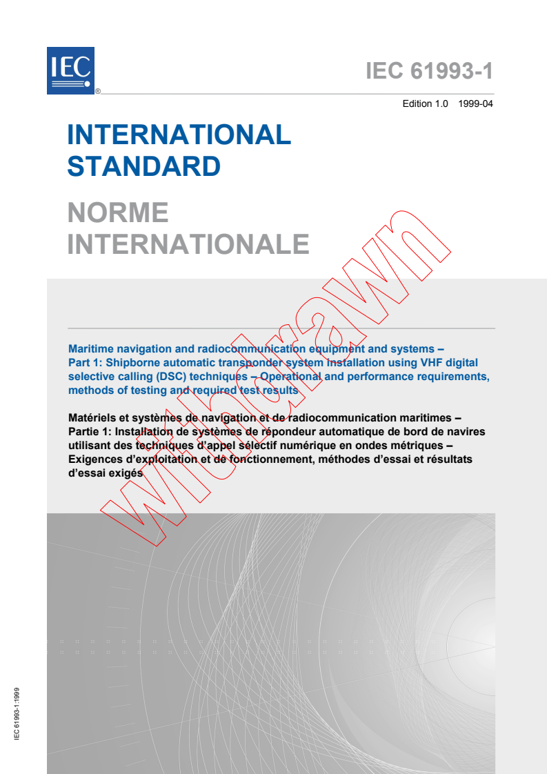 IEC 61993-1:1999 - Maritime navigation and radiocommunication equipment and systems - Part 1: Shipborne automatic transponder system installation using VHF digital selective calling (DSC) techniques - Operational and performance requirements, methods of testing and required test results
Released:4/28/1999
Isbn:9782832206201