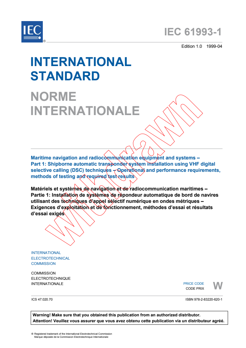 IEC 61993-1:1999 - Maritime navigation and radiocommunication equipment and systems - Part 1: Shipborne automatic transponder system installation using VHF digital selective calling (DSC) techniques - Operational and performance requirements, methods of testing and required test results
Released:4/28/1999
Isbn:9782832206201