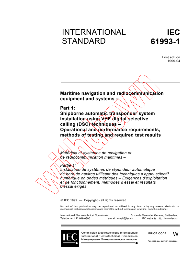 IEC 61993-1:1999 - Maritime navigation and radiocommunication equipment and systems - Part 1: Shipborne automatic transponder system installation using VHF digital selective calling (DSC) techniques - Operational and performance requirements, methods of testing and required test results
Released:4/28/1999
Isbn:2831847508