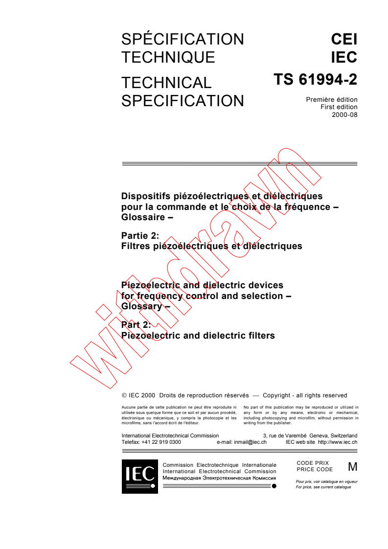 IEC TS 61994-2:2000 - Piezoelectric and dielectric devices for frequency control and selection - Glossary - Part 2: Piezoelectric and dielectric filters
Released:8/10/2000
Isbn:2831853931