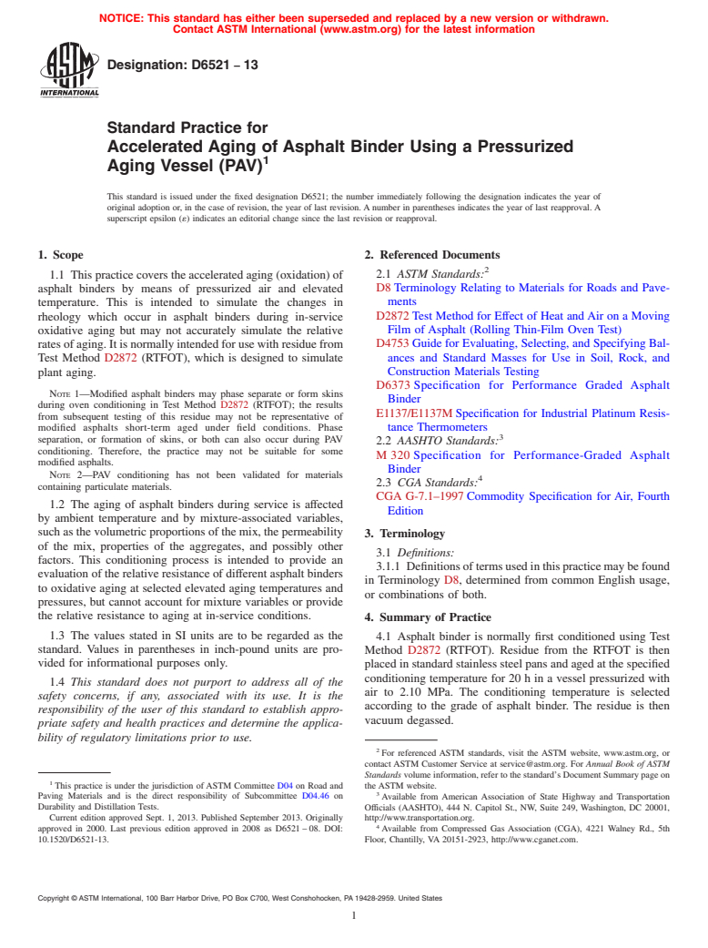 ASTM D6521-13 - Standard Practice for  Accelerated Aging of Asphalt Binder Using a Pressurized Aging  Vessel (PAV)