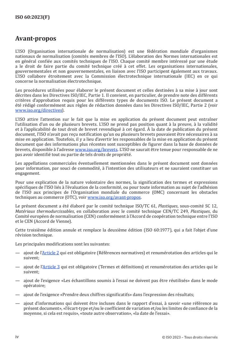 ISO 60:2023 ISO 60:2023 - Plastiques — Détermination de la masse volumique apparente des matières susceptibles de s'écouler à travers un entonnoir donné
Released:19. 09. 2023 - Page 4 preview