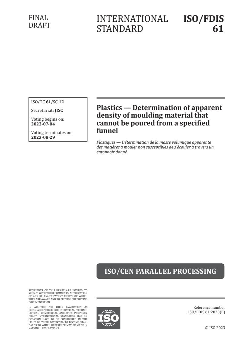 ISO 61 - Plastics — Determination of apparent density of moulding material that cannot be poured from a specified funnel
Released:20. 06. 2023