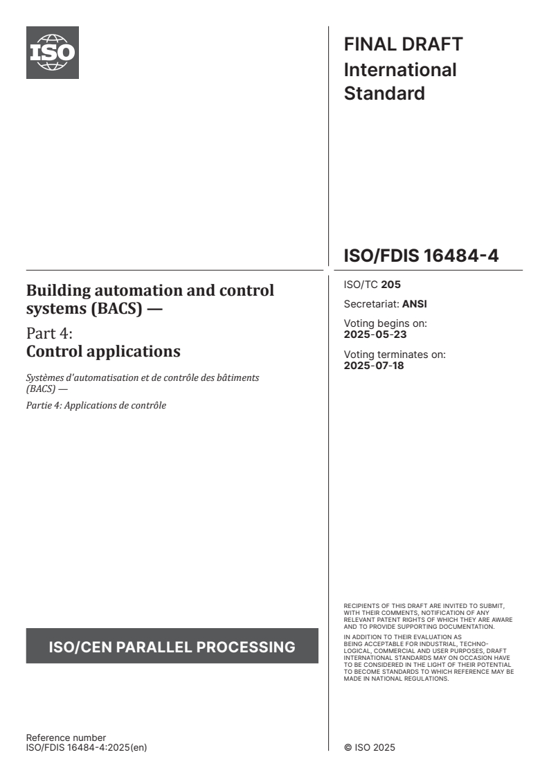 ISO/FDIS 16484-4 - Building automation and control systems (BACS) — Part 4: Control applications
Released:9. 05. 2025