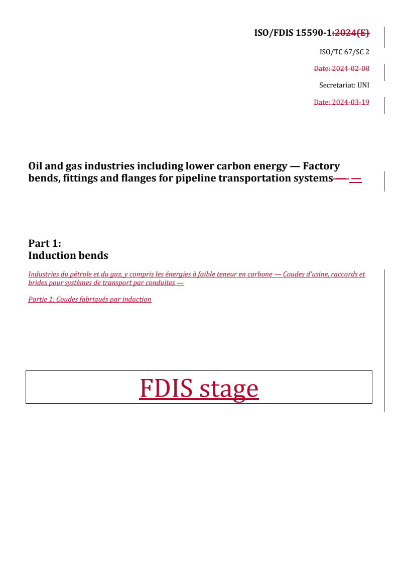 REDLINE ISO/FDIS 15590-1 - Oil and gas industries including lower carbon energy — Factory bends, fittings and flanges for pipeline transportation systems — Part 1: Induction bends
Released:20. 03. 2024