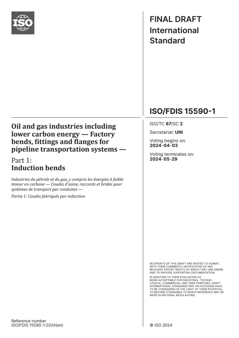 ISO/FDIS 15590-1 - Oil and gas industries including lower carbon energy — Factory bends, fittings and flanges for pipeline transportation systems — Part 1: Induction bends
Released:20. 03. 2024
