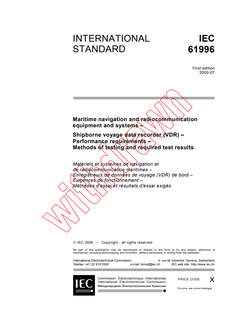 IEC 61996:2000 - Maritime navigation and radiocommunication equipment and systems - Shipborne voyage data recorder (VDR) - Performance requirements  - Methods of testing and required test results
Released:7/31/2000
Isbn:2831853672