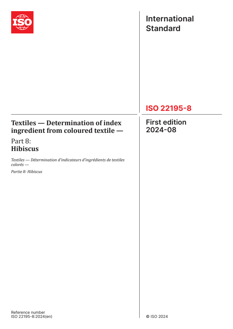 ISO 22195-8:2024 - Textiles — Determination of index ingredient from coloured textile — Part 8: Hibiscus
Released:20. 08. 2024