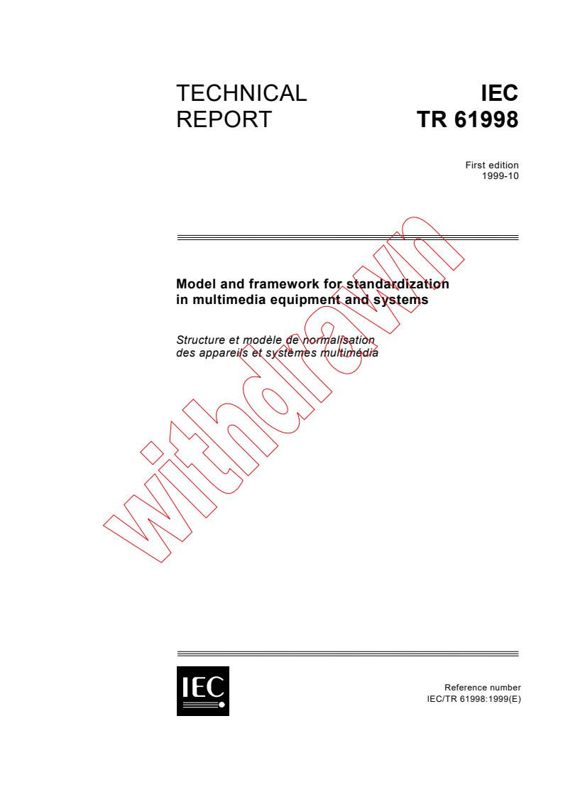 IEC TR 61998:1999 - Model and framework for standardization in multimedia equipment and systems
Released:10/13/1999
Isbn:2831849624