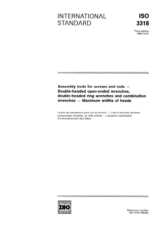 ISO 3318:1990 - Assembly tools for screws and nuts -- Double-headed open-ended wrenches, double-headed ring wrenches and combination wrenches -- Maximum widths of heads