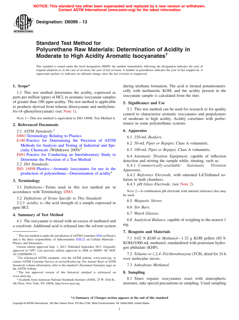 ASTM D6099-13 - Standard Test Method for  Polyurethane Raw Materials: Determination of Acidity in Moderate  to High Acidity Aromatic Isocyanates