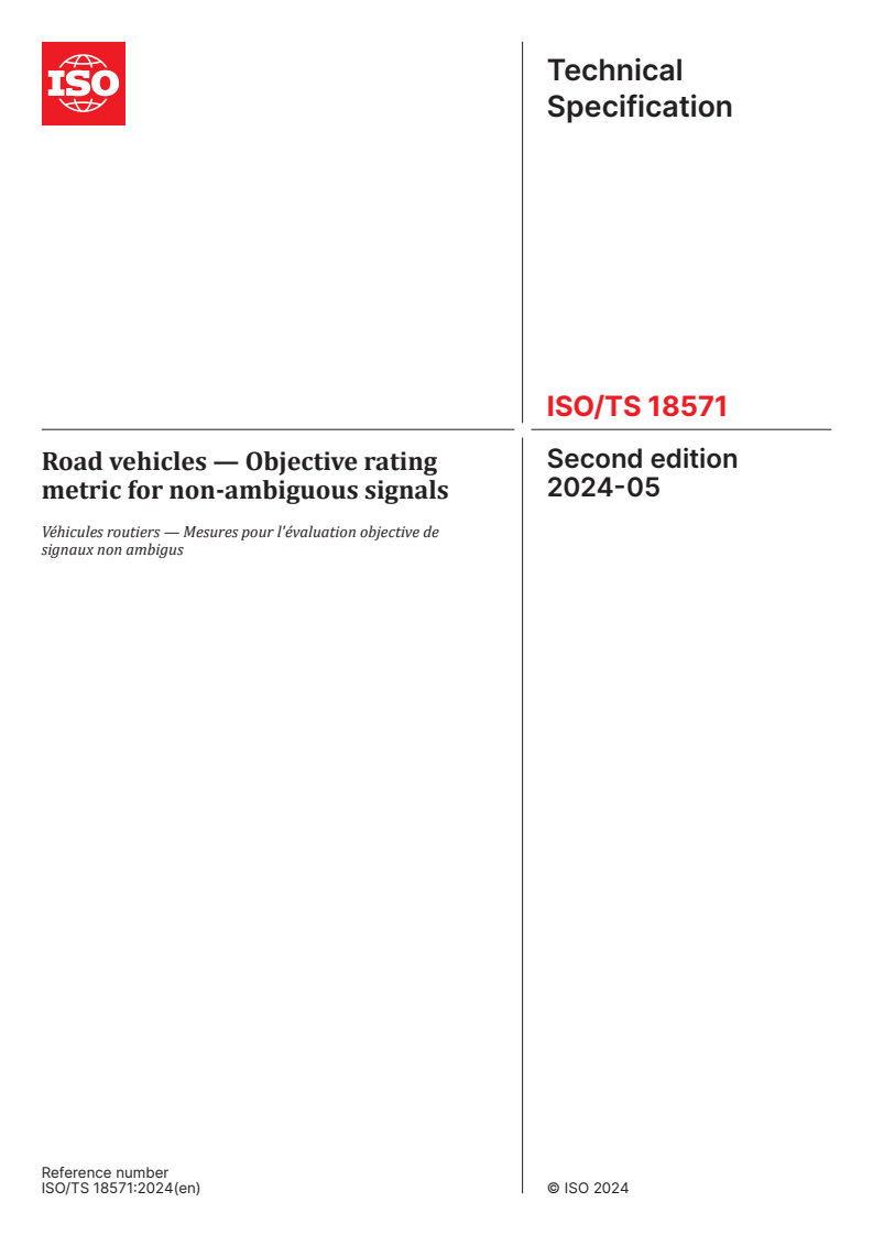ISO/TS 18571:2024 - Road vehicles — Objective rating metric for non-ambiguous signals
Released:15. 05. 2024
