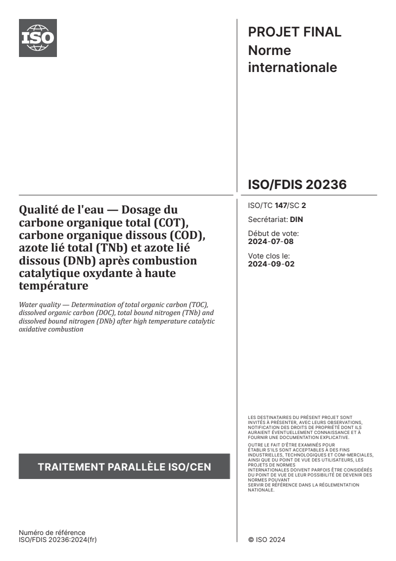 ISO 20236 - Qualité de l'eau — Dosage du carbone organique total (COT), carbone organique dissous (COD), azote lié total (TNb) et azote lié dissous (DNb) après combustion catalytique oxydante à haute température
Released:7/24/2024