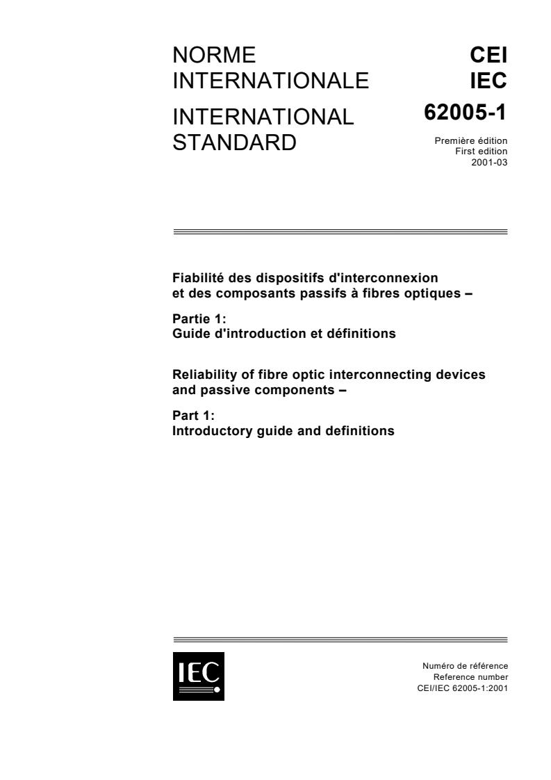 IEC 62005-1:2001 - Reliability of fibre optic interconnecting devices and passive components - Part 1: Introductory guide and definitions