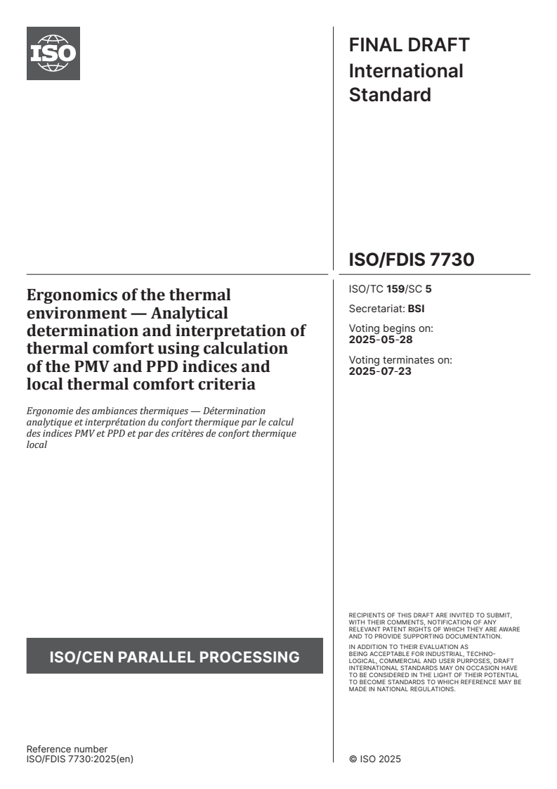 ISO/FDIS 7730 - Ergonomics of the thermal environment — Analytical determination and interpretation of thermal comfort using calculation of the PMV and PPD indices and local thermal comfort criteria
Released:14. 05. 2025