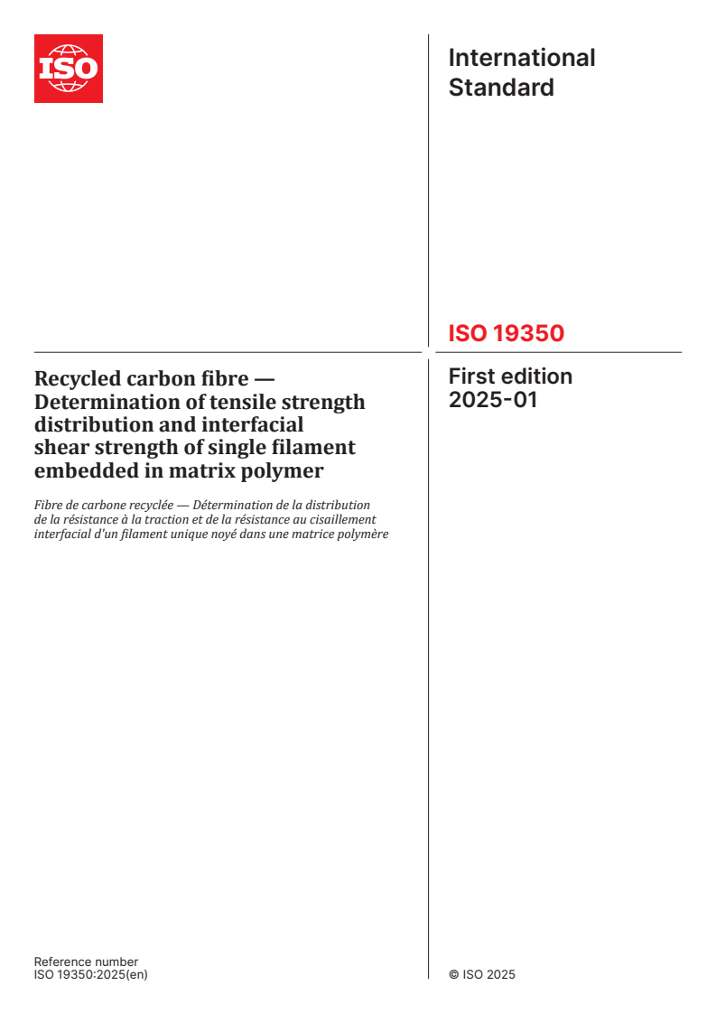 ISO 19350:2025 - Recycled carbon fibre — Determination of tensile strength distribution and interfacial shear strength of single filament embedded in matrix polymer
Released:7. 01. 2025