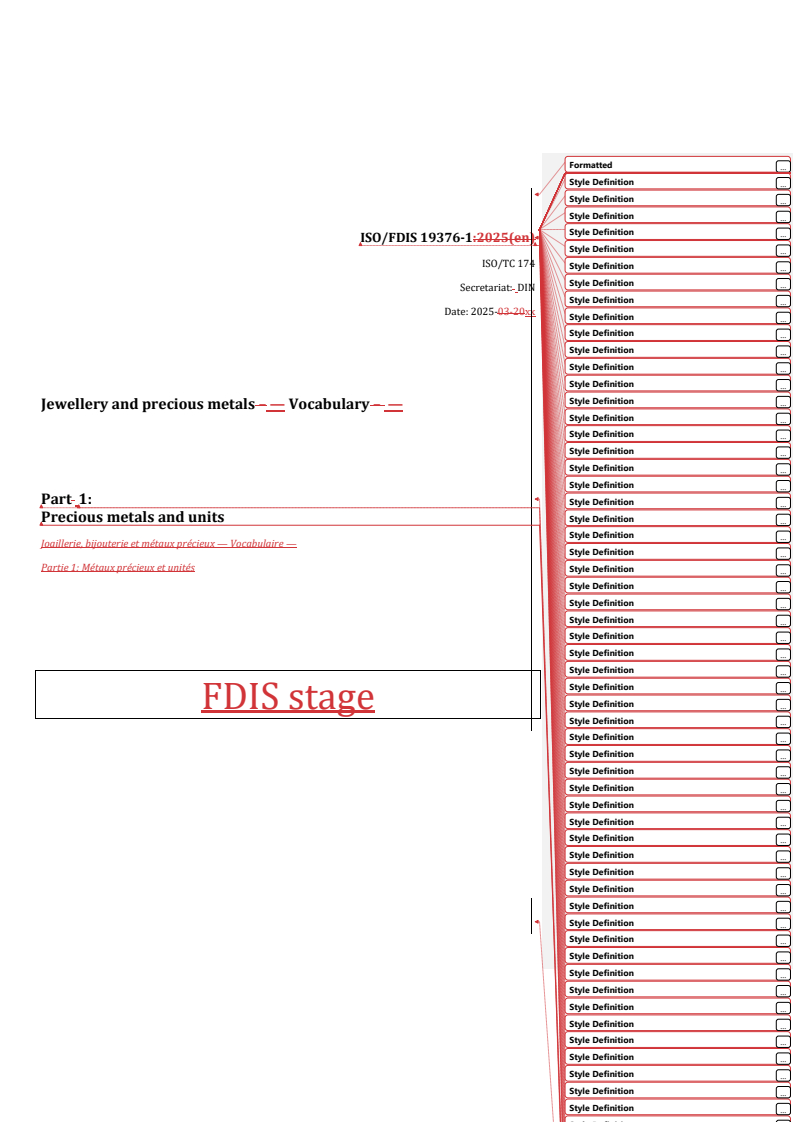 REDLINE ISO/FDIS 19376-1 - Jewellery and precious metals — Vocabulary — Part 1: Precious metals and units
Released:7. 04. 2025