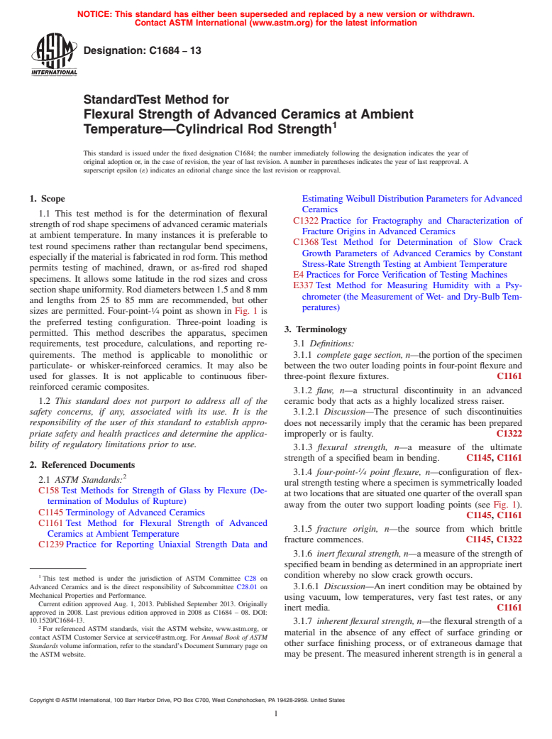 ASTM C1684-13 - Standard Test Method for  Flexural Strength of Advanced Ceramics at Ambient Temperature&mdash;Cylindrical  Rod Strength