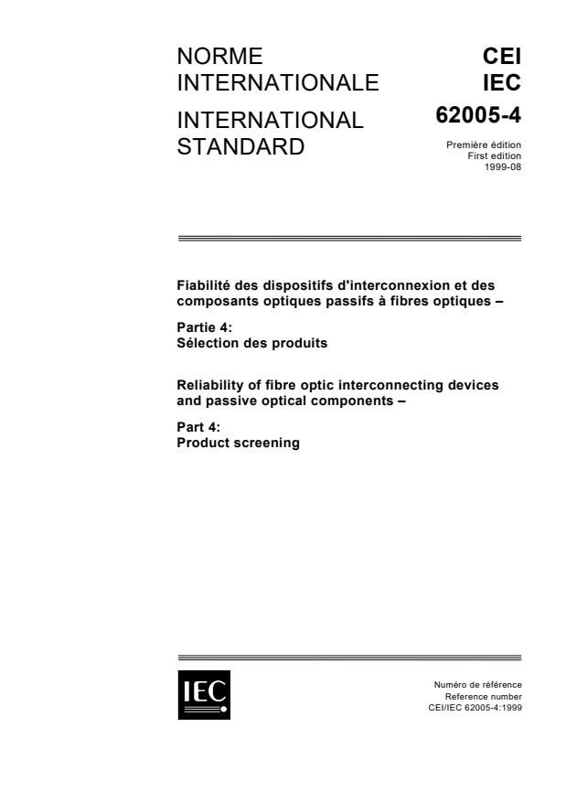 IEC 62005-4:1999 - Reliability of fibre optic interconnecting devices and passive optical components - Part 4: Product screening