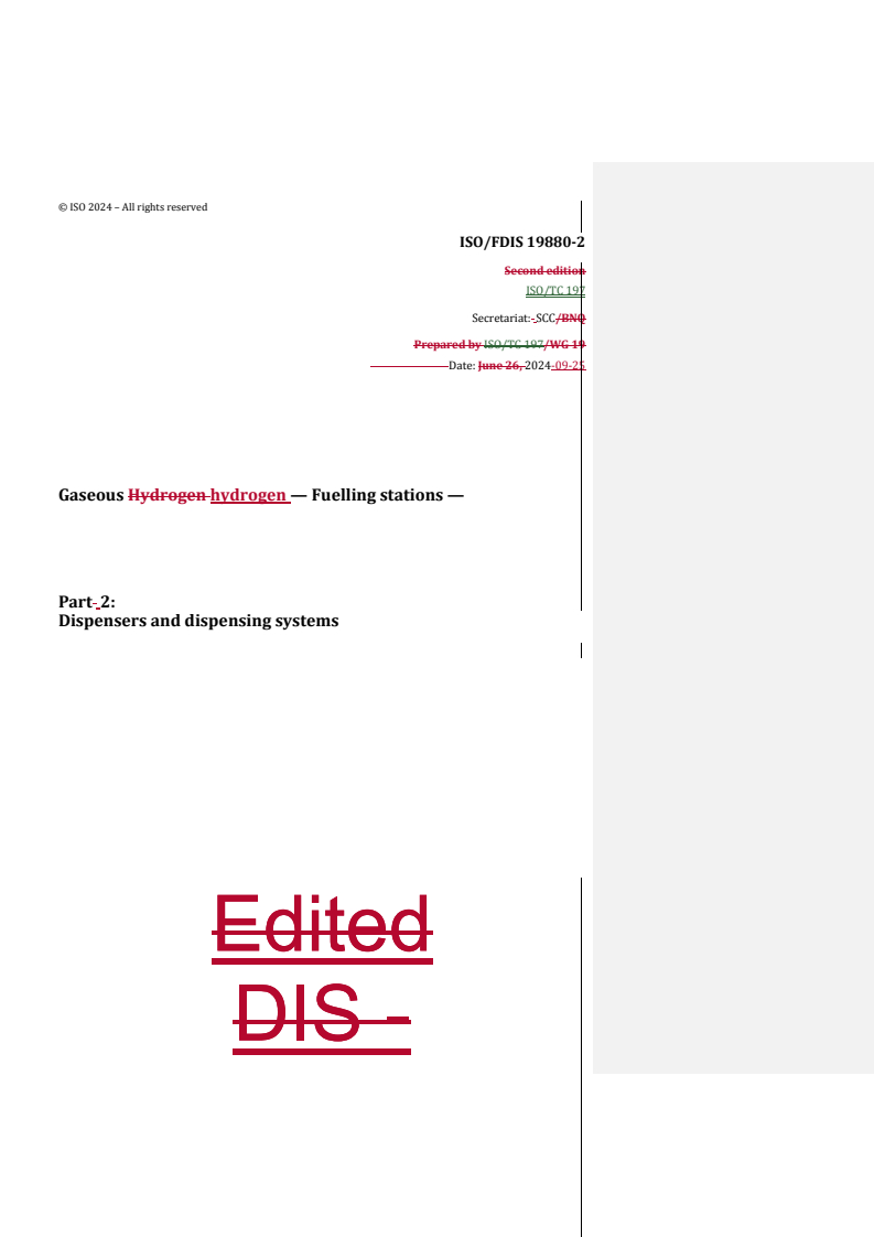 REDLINE ISO/FDIS 19880-2 - Gaseous hydrogen — Fuelling stations — Part 2: Dispensers and dispensing systems
Released:25. 09. 2024